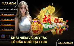 Khái niệm và quy tắc lô đầu đuôi tại 11UU