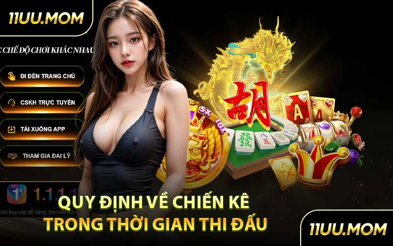 Quy định về chiến kê trong thời gian thi đấu