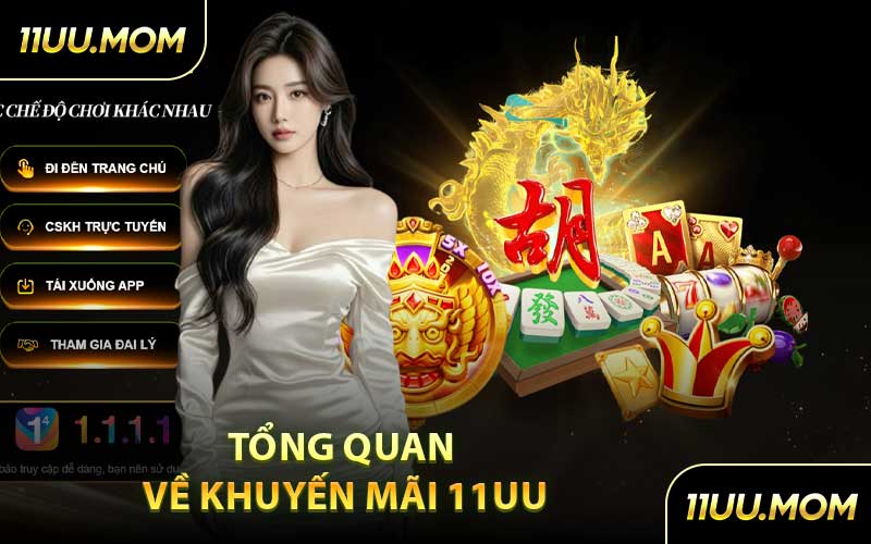 Tổng Quan Về Khuyến Mãi 11UU